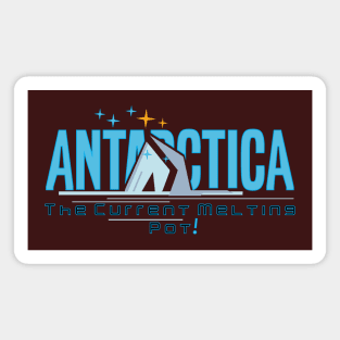 Antarctica the melting pot Magnet